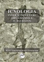 Icnologia: interações entre organismos e substratos