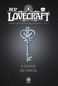Title: A Chave de Prata, Author: H. P. Lovecraft
