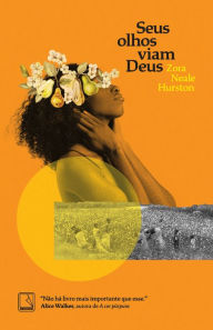 Title: Seus olhos viam Deus, Author: Zora Neale Hurston