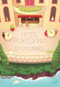 Title: Hotel Portofino, Author: J. P. O'Connell