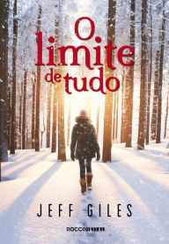 Title: O limite de tudo, Author: Jeff Giles