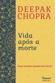 Title: Vida após a morte, Author: Deepak Chopra