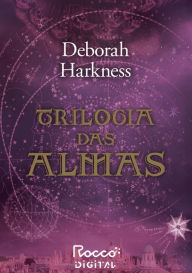 Title: Trilogia das Almas, Author: Deborah Harkness