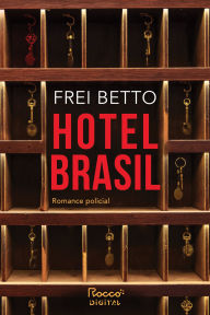 Title: Hotel Brasil, Author: Frei Betto