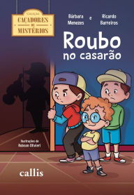 Title: Roubo no casarão, Author: Ricardo Barreiros