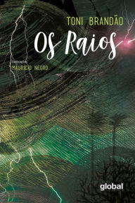 Title: Os Raios, Author: Toni Brandão