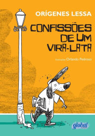 Title: Confissões de Um Vira Lata, Author: Orígenes Lessa