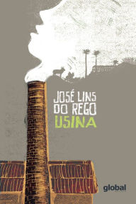 Title: Usina, Author: José Lins do Rego