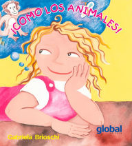 Title: ¡Como los animales!, Author: Gabriela Brioschi