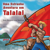 Title: Uma estranha aventura em talalai, Author: Joel Rufino Dos Santos
