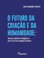 O futuro da criação e da humanidade: leituras científico-teológicas a partir da crise ecológico-humana