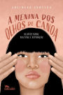 A menina dos olhos de canoa: Relatos sobre bullying e superação