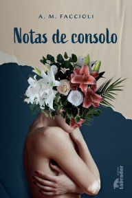 Title: Notas de consolo, Author: A. M. (Autor) Faccioli