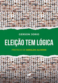 Title: Eleição tem lógica, Author: Gerson Jorio
