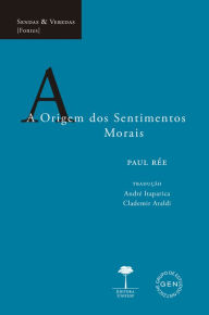 Title: A Origem dos Sentimentos Morais, Author: Paul Rée