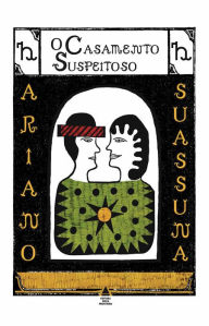 Title: O Casamento Suspeitoso, Author: Ariano Suassuna