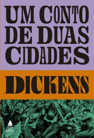 Title: Um conto de duas cidades, Author: Charles Dickens