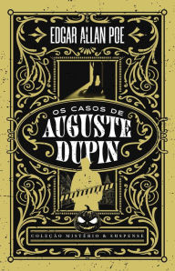 Title: Os casos de Auguste Dupin - Coleção Mistério & Suspense, Author: Edgar Allan Poe