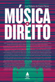 Title: Música e Direito, Author: José Roberto de Castro Neves
