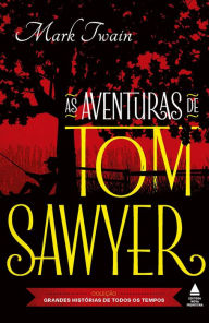 Title: As aventuras de Tom Sawyer, Author: Mark Twain