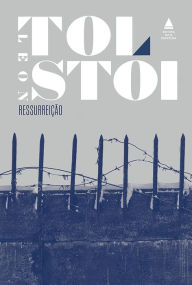 Title: Ressurreição, Author: Leon Tolstói