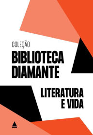 Title: Kit Biblioteca Diamante - Literatura e vida, Author: Joaquim Maria Machado de Assis