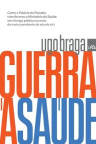 Title: Guerra à saúde, Author: Ugo Braga