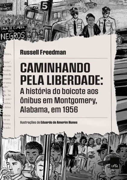 Caminhando pela liberdade: A história do boicote aos ônibus em Montgomery, Alabama, em 1956