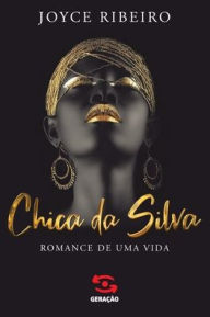 Title: Chica da Silva, Author: Joyce Ribeiro