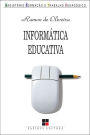 Informática educativa: Dos planos e discursos à sala de aula