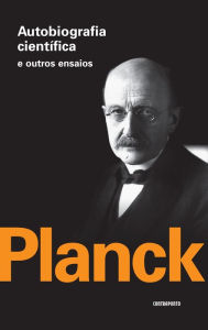 Title: Autobiografia científica e outros ensaios, Author: Max Planck