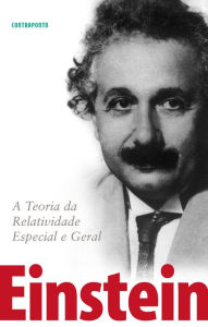 Title: A Teoria da Relatividade Especial e Geral, Author: Albert Einstein
