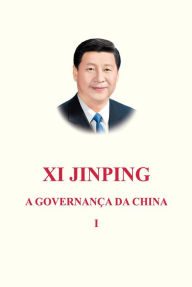 Title: A governança da China, Xi Jinping - VOL. 1, Author: Xi Jinping
