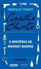 O mistério de Market Basing: Um conto de Hercule Poirot