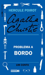 Title: Problema a bordo: Um conto de Hercule Poirot, Author: Agatha Christie