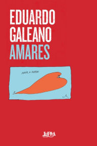 Title: Amares, Author: Eduardo Galeano