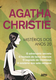 Title: Agatha Christie: Mistérios dos anos 20, Author: Agatha Christie