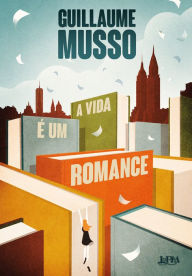 Title: A vida é um romance, Author: Guillaume Musso