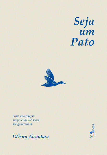 Seja um pato: Uma abordagem surpreendente sobre ser generalista
