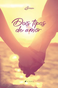 Title: Dois tipos de amor, Author: Souza