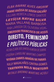 Title: Direito, feminismo e políticas públicas, Author: Elba Ravane Alves Amorim