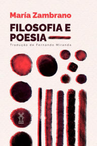 Title: Filosofia e poesia, Author: María Zambrano