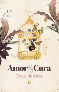 Title: Amor e cura, Author: Darleide Alves