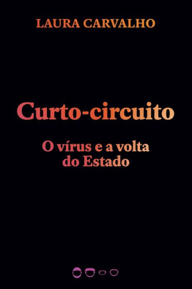 Curto-circuito: O vírus e a volta do Estado