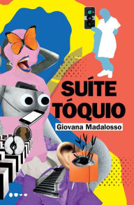 Title: Suíte Tóquio, Author: Giovana Madalosso