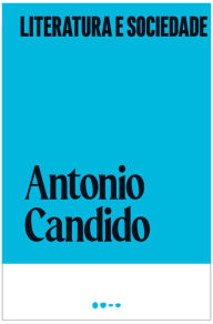 Title: Literatura e sociedade, Author: Antonio Candido