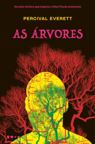 Title: As árvores, Author: Percival Everett