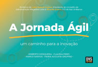 Title: A Jornada Ágil: Um Caminho para a Inovação, Author: Roberto Mosquera