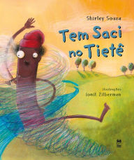 Title: Tem saci no Tietê, Author: Shirley Souza