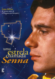 Title: Uma estrela chamada Senna, Author: Lemyr Martins